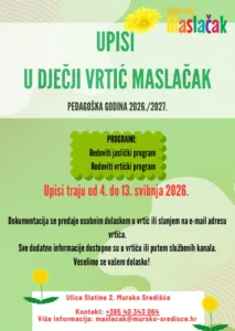 Upisi u Dječji vrtić Maslačak provodit će se od 04. svibnja 2026. do 13. svibnja 2026.
