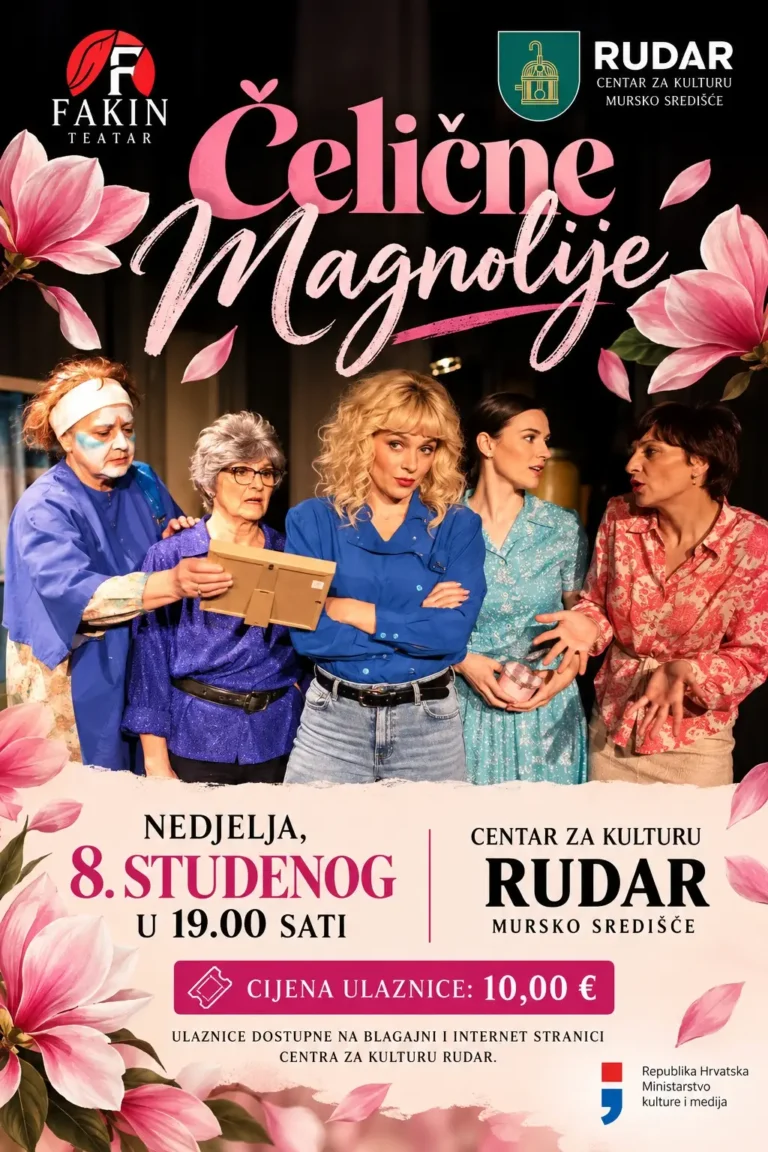 Čelične magnolije i zagrebački Fakin teatar stižu u Centar za kulturu „Rudar“
