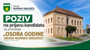 Poziv na prijavu kandidata za priznanje “Osoba godine Grada Mursko Središće”
